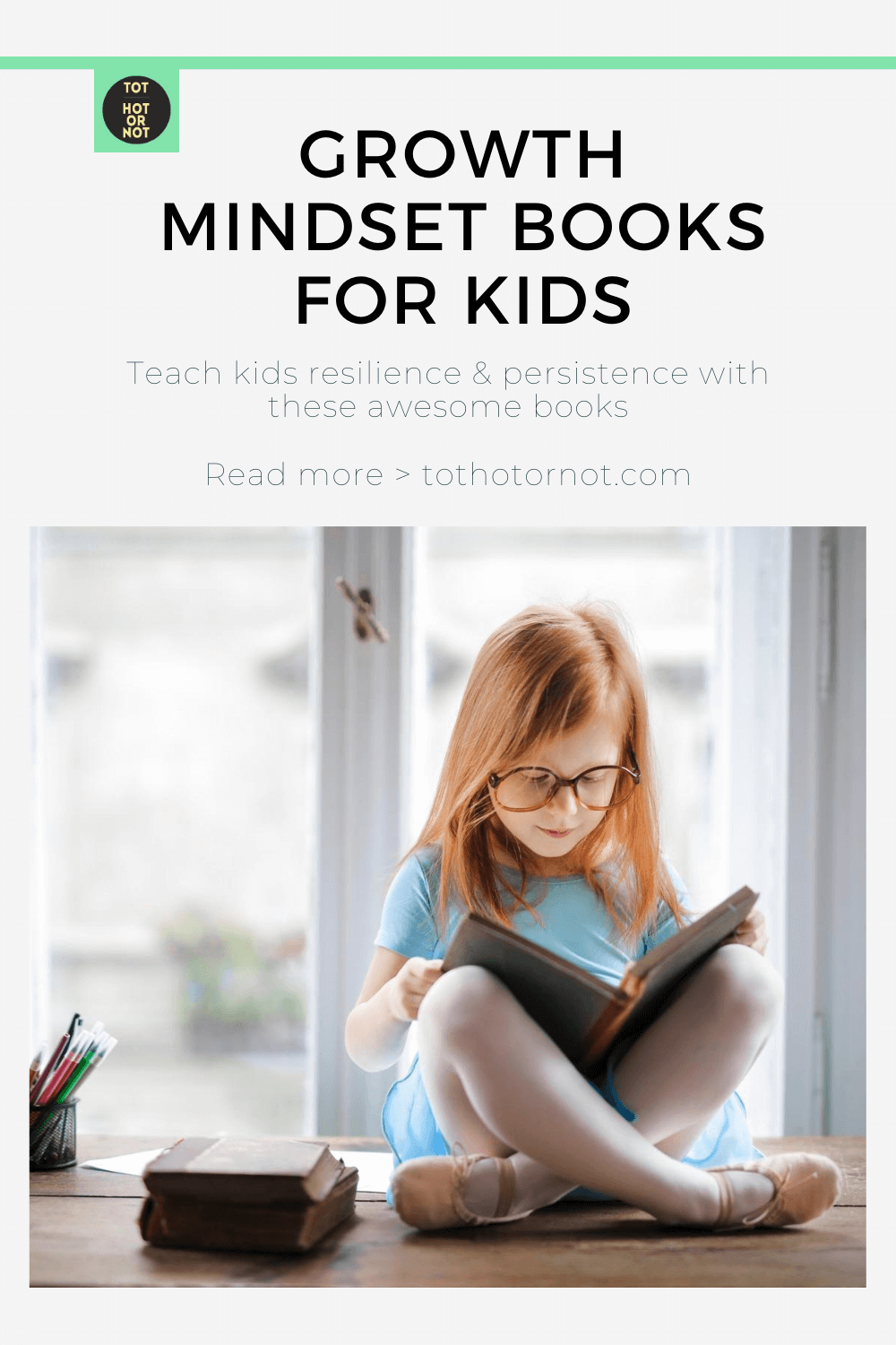 41 Best Growth Mindset Books for Kids • TOT: HOT OR NOT